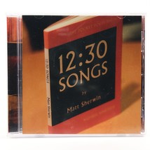 12:30 Songs by Matt Sherwin (CD, 2008, Coldreader Music) NEW SEALED - £13.26 GBP