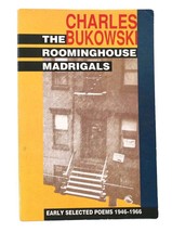 Charles Bukowski The Roominghouse Madrigals Early Selected Poems 1946-1966 12th - £37.06 GBP