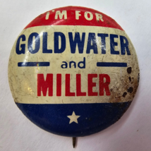 I&#39;m For Goldwater &amp; Miller 1964 Presidential Campaign Pin Pinback Button Politic - £5.87 GBP