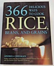 366 Delicious Ways to Cook Rice, Beans, and Grains By Andrea Che - £10.38 GBP