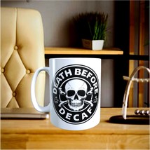 HUMOR - DEATH before DECAF - 11oz Coffee Mug [H99] - £10.39 GBP
