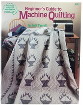 Beginner&#39;s Guide to Machine Quilting Judi Tyrrell Quilt Patterns ASN - £2.34 GBP