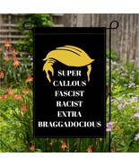 Super Callous Fascist Racist Extra Braggadocious Black Garden Flag 12x18 Inch - $16.19