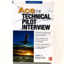 Ace the Technical Pilot Interview by Gary V Bristow 2012 Paperback 97800... - £8.68 GBP