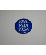 Veni Vidi Visa Pinback Button I Came I Saw I Shopped Vintage 1987 Epheme... - $9.99