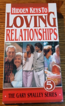 Hidden Keys To Loving Relationships #5 Gary Smalley VHS - £3.75 GBP