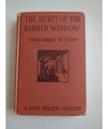 The Secret of the Barred Window A Judy Bolton Mystery by Margaret Sutton... - £9.68 GBP