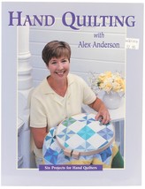 Hand Quilting Alex Anderson 6 Projects Quilt Book - £3.90 GBP