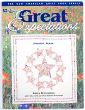 Great Expectations Karey Bresenhan Texas Quilting Quilt Patterns Patchwork Place - £4.72 GBP