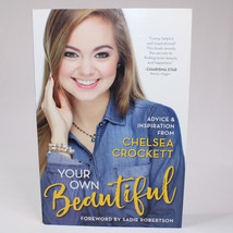 SIGNED Your Own Beautiful By Chelsea Crockett Trade Paperback Book Good 2017 - $13.46