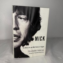 Mick The Wild Life and Mad Genius of Jagger 1st Ed 2012 Christopher Ande... - $25.00