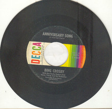 BING CROSBY 45 rpm Anniversary Song - $2.99