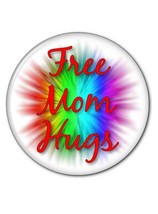 Qty 1 FREE Mom HUGS art4 Support with One Hug at a Time the LGBTQ+ Community 3&quot;  - £6.30 GBP