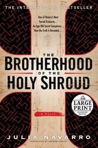 The Brotherhood of the Holy Shroud Hardcover Julia Navarro LARGE PRINT - £2.33 GBP