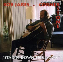 Bob Jares &amp; Cornerstone - Starin&#39; Down The Moon (CD, Album) (Mint (M)) - £5.18 GBP