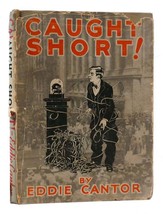 Eddie Cantor CAUGHT SHORT!   1st Edition 1st Printing - £58.39 GBP