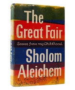 Sholom Aleichem THE GREAT FAIR Scenes From My Childhood 1st Edition 1st ... - $73.94