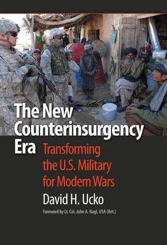 The New Counterinsurgency Era: Transforming the U.S. Military for Modern... - $9.99