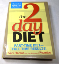 The 2 Day Diet -Part Time Diet - Full Time Results - Sari Harrar - Illustrated - £8.04 GBP