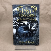 The Last Unicorn: The Lost Version, Peter S. Beagle (Signed, Subterranean Press) - £513.55 GBP
