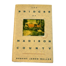 The Bridges of Madison County by Robert James Waller 1992 HC HBDJ - £4.60 GBP