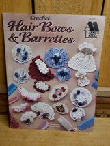 Crochet Hair-Bows &amp; Barrettes by Nanette Seale an Annies Attic Pattern B... - $15.96