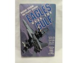 Desert Storm The Pilots Stories Eagles Over The Gulf Two Audio Tapes Cas... - $25.65