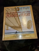 Wright Brothers and Other Pioneers of Flight (The Story of Flight) - £5.53 GBP
