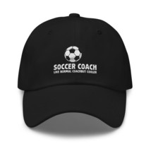 Soccer Coach Dad Like A Normal Dad Only Cooler Dad hat Black - $35.27