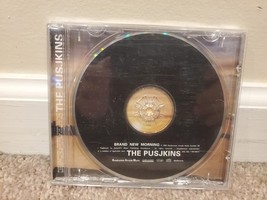 Pusjkins : Brand New Morning (CD, 2000, Roadrunner) - $5.99