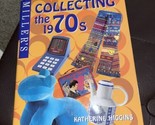 Miller&#39;s Collecting the 1970s by Katherine C. Higgins (2001, Hardcover) - $6.44