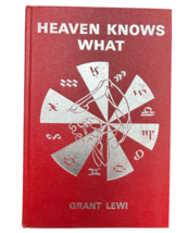 Heaven Knows What 1972 Grant Lewi Horoscope Astrology Vintage Hardcover ... - $19.99