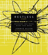 Restless Bible Study Guide: Because You Were Made for More Allen, Jennie - $5.83