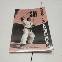 Sai : Karate Weapon of Self-Defense by Fumio Demura (1974, Trade Paperba... - €14,79 EUR