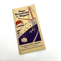 Vintage Rope Knowledge for Riggers Booklet Tying Instructions Ship Sailors  - £9.65 GBP