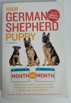 Your German Shepherd Puppy Dog Month by Month 2nd Edition Liz Pakika, Eldredge - £7.16 GBP