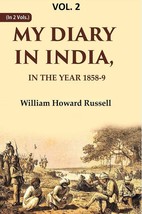 My diary in India: In the year 1858-9 Volume 2nd [Hardcover] - £33.47 GBP