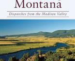 Inventing Montana: Dispatches from the Madison Valley [Paperback] Leeson... - $5.48