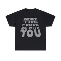May The Force Be With You Star Wars Unisex Heavy Cotton Tee - £15.16 GBP+