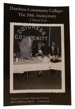 Keith O&#39;neill Dutchess Community College: The 50TH Anniversary A Special Issue 1 - £38.67 GBP