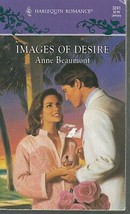 Beaumont, Anne - Images Of Desire - Harlequin Romance - # 3241 - £1.78 GBP