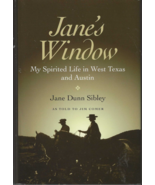 JANE&#39;S WINDOW: MY SPIRITED LIFE IN WEST TEXAS AND AUSTIN (2013) Jane Dun... - €15,55 EUR