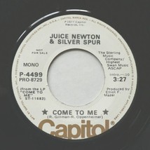 Juice Newton &amp; Silver Spur - Come To Me - Promo - 45 rpm Vinyl 7&quot; Single - £41.27 GBP