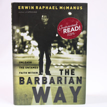 The Barbarian Way Unleash The Untamed Faith Within By McManus Erwin Raphael HCDJ - £3.60 GBP