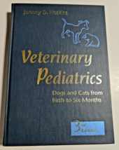 Veterinary Pediatrics: Dogs And Cats From Birth To Six By Hoskins Johnny D. Dvm - £78.34 GBP