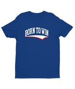 Born To Win Unisex Handmande Quality T-Shirt Gift Item Idea. - £23.44 GBP