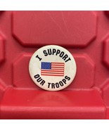 I Support Our Troops Button 2.25&quot; American Flag Pinback Button Pre Owned... - $18.42 CAD
