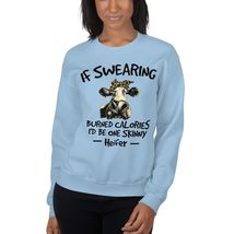 If Swearing Burned Calories I&#39;d Be One Skinny Heifer Unisex Sweatshirt Red - $33.65+