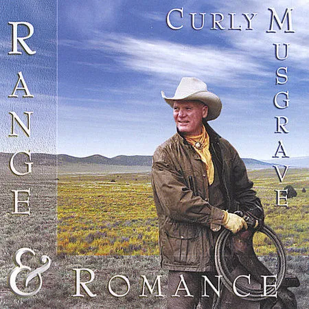 Range and Romance by Curly Musgrave (CD, Dec-2004) - $16.89
