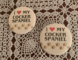 2 I Love My Cocker Spaniel Badges Heart Paw Prints English Dog 2 Inch Br... - £6.72 GBP